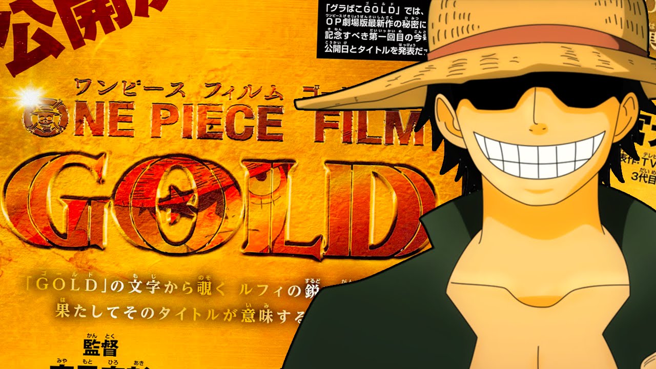 One Piece Film: Gold, la película